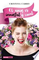 El amor es inmortal y cual
