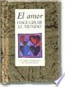 El Amor Hace Girar El Mundo