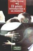 El amor: introducción a un misterio