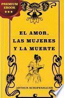 El amor, las Mujeres y la Muerte