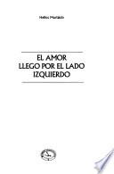 El amor llegó por el lado izquierdo