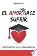 El Amor No Hace Sufrir