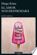 El amor nos destrozará