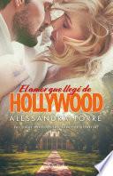 El amor que llegó de Hollywood