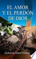 El Amor Y El Perdón de Dios