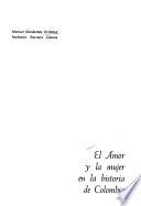 El amor y la mujer en la historia de Colombia