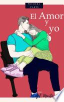 El Amor y Yo