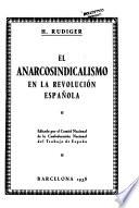 El anarcosindicalismo en la revolución española