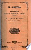 El angel de salvacion! Drama original en tres actos y en verso