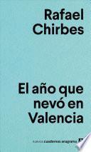 El Ano Que Nevo En Valencia
