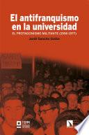 El antifranquismo en la universidad