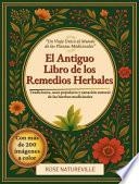 El Antiguo Libro de Los Remedios Herbales
