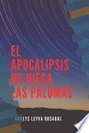 El Apocalipsis No Niega Las Palomas