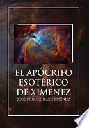 El Apocrifo Esoterico de Ximenez