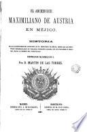 El Archiduque Maximiliano de Austria en Méjico
