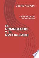 El Armagedón Y El Apocalipsis