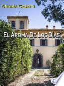 El Aroma De Los Días