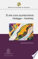 El arte como acontecimiento. Heidegger – Kandinsky