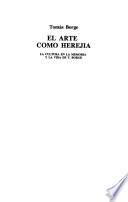 El arte como herejía