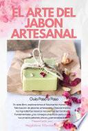 El Arte Del Jabon Artesanal