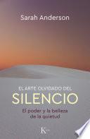 El arte olvidado del silencio