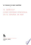 El artículo como entidad funcional en el español de hoy