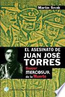 El asesinato de Juan José Torres