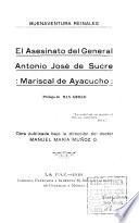 El asesinato del General Antonio José de Sucre, mariscal de Ayacucho
