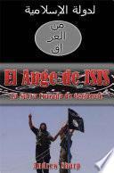 El auge de ISIS La nueva cruzada de Occidente
