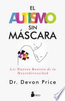 El autismo sin máscara