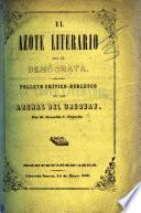 El Azote Literario por el Demócrata. Folleto críticoburlesco de las Arenas del Uruguay
