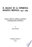 El balance de la experiencia socialista boliviana, 1952-1964