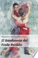 El Bandoneón del Fraile Perdido