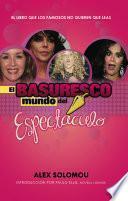El Basuresco Mundo del Espectaculo