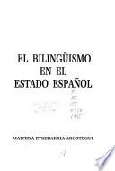 El bilingüismo en el Estado Español