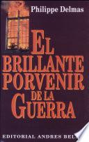 El brillante porvenir de la guerra