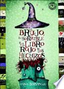 El Brujo, El Horrible Y El Libro Rojo De Los Hechizos