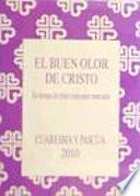 El buen olor de Cristo : en tiempo de crisis respiremos esperanza
