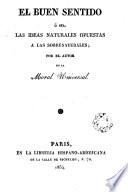 El Buen sentido, ó sea, Las ideas naturales opuestas á las sobrenaturales