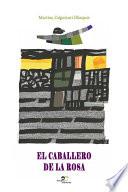 El Caballero de la Rosa
