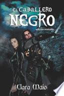 El caballero negro (Edición revisada)