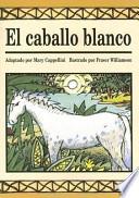 El Caballo Blanco