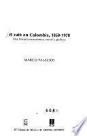 El café en Colombia, 1850-1970