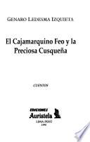 El cajamarquino feo y la preciosa cusqueña