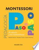 El Cálculo. Montessori Paso a Paso