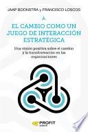 El cambio como un juego de interaccion estrategica