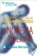 El Camino a la Recuperación de Anorexia y Bulimia
