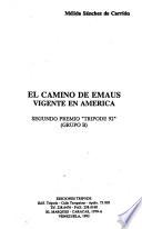 El camino de Emaús vigente en América