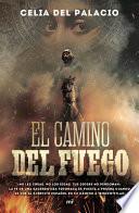 El Camino Del Fuego