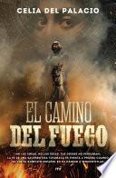 El camino del fuego